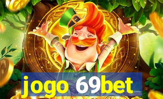 jogo 69bet